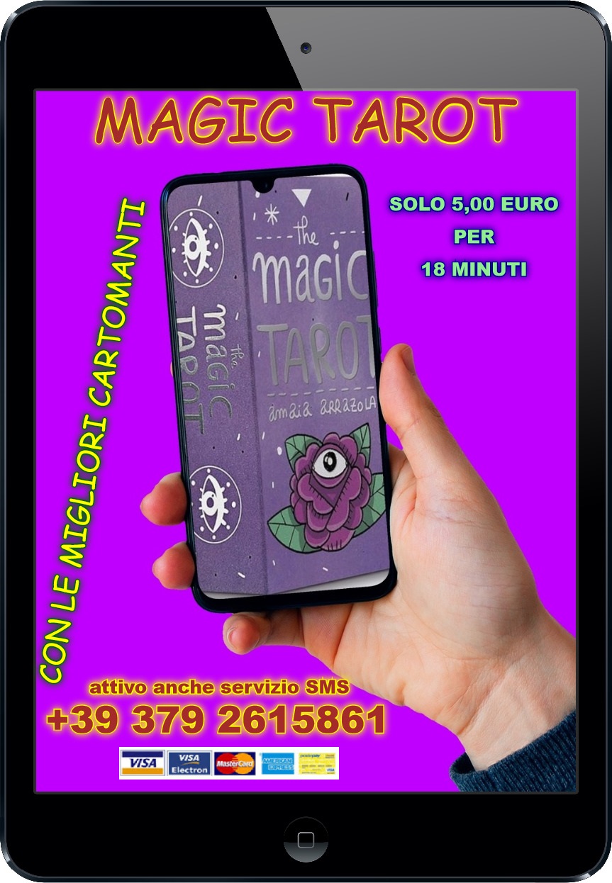 LA SOLUZIONE MAGIC TAROT 5€X18 MIN. +39 3792615861