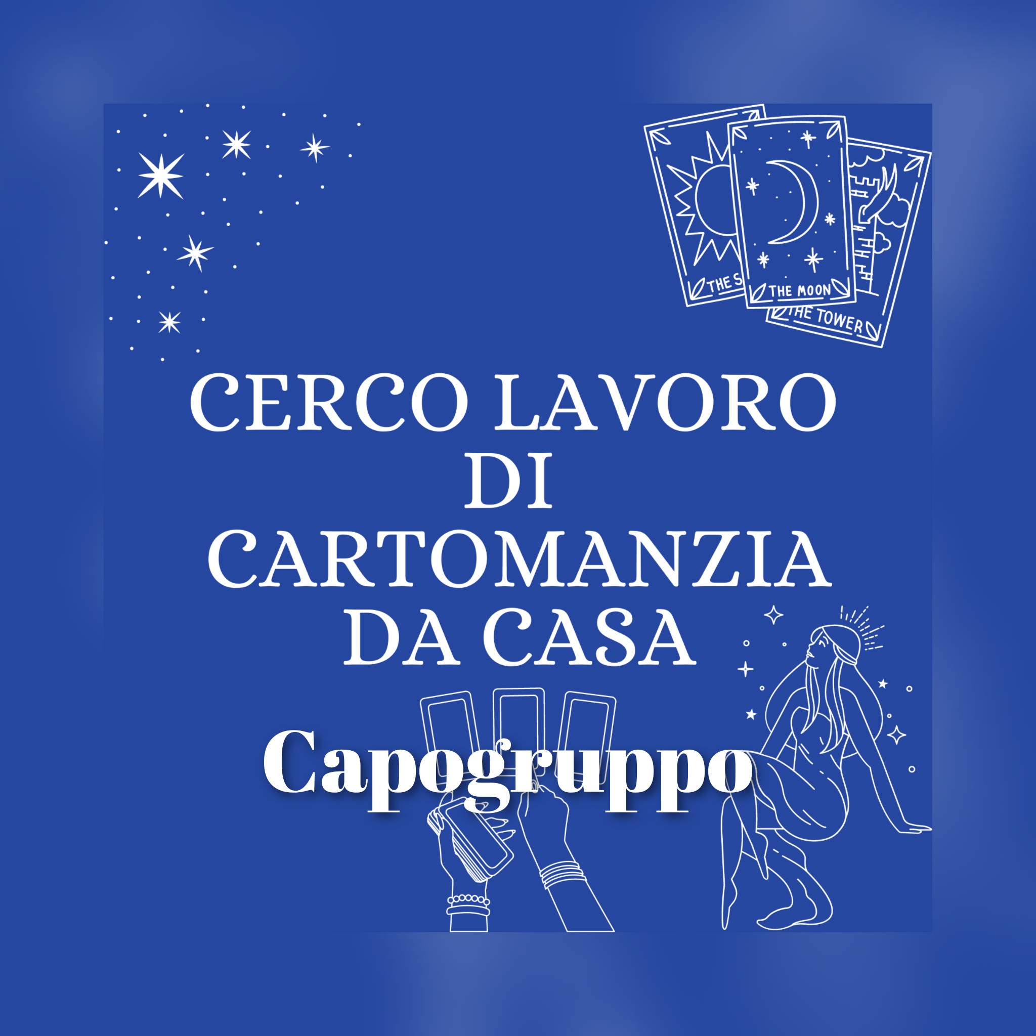 Cerco lavoro come cartomante capogruppo